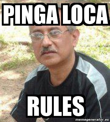 la picha loca|Local Rules .